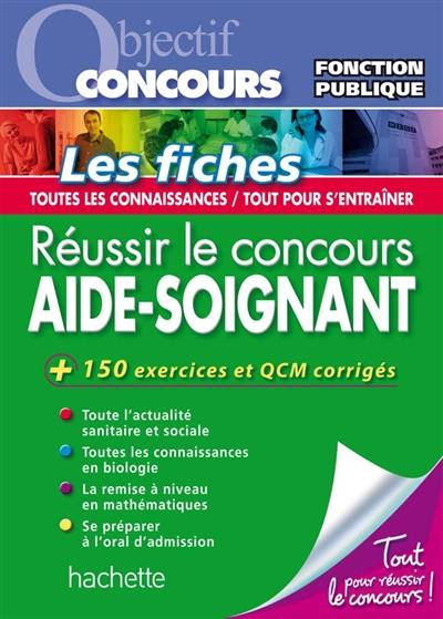 Réussir le concours aide-soignant : 150 exercices et QCM corrigés