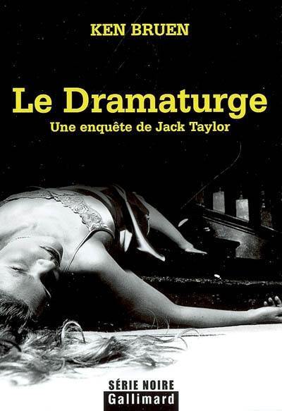 Une enquête de Jack Taylor. Le dramaturge