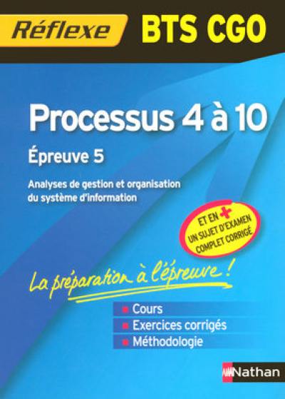 Processus 4 à 10 : BTS CGO : épreuve 5