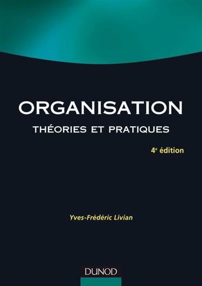 Organisation : théories et pratiques