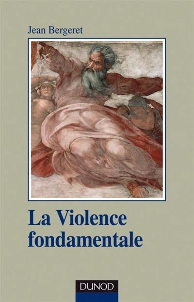 La violence fondamentale : l'inépuisable Oedipe