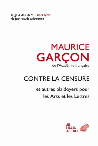 Contre la censure : et autres plaidoyers pour les arts et les lettres