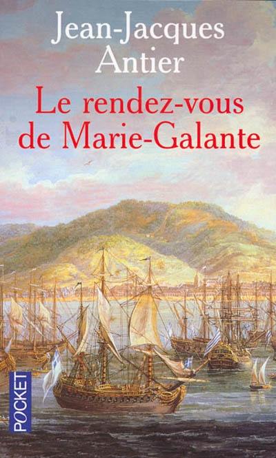 Le rendez-vous de Marie-Galante