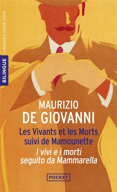 Les vivants et les morts. Il vivi e i morti. Mamounette. Mammarella