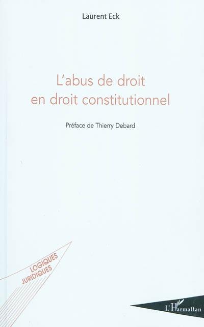 L'abus de droit en droit constitutionnel