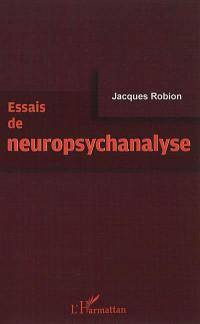 Essais de neuropsychanalyse