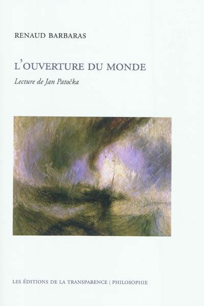 L'ouverture du monde : lecture de Jan Patoc'ka