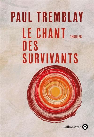 Le chant des survivants : thriller