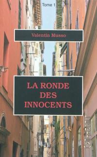 La ronde des innocents : 1re partie