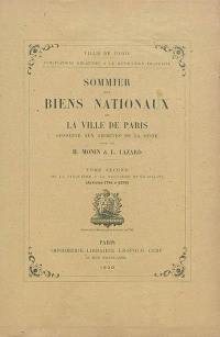 Sommier des biens nationaux de la Ville de Paris : conservé aux Archives de la Seine. Vol. 2. De la cinquième à la neuvième municipalité : articles 1.741 à 4.270