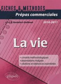 La vie, prépas commerciales : 2010-2011