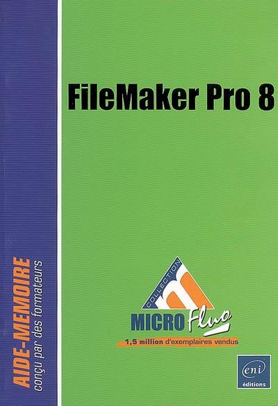 FileMaker Pro 8 : aide-mémoire