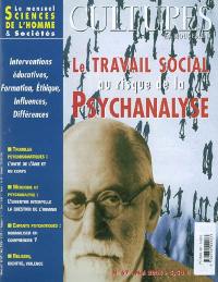 Cultures en mouvement, n° 67. Le travail social au risque de la psychanalyse