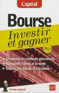 Bourse, investir et gagner