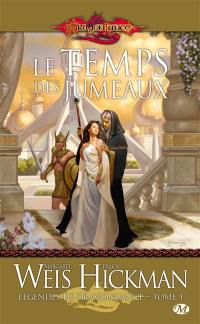 Légendes de Dragonlance. Vol. 1. Le temps des jumeaux