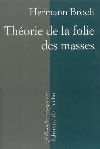 Théorie de la folie des masses