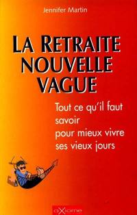 La retraite nouvelle vague