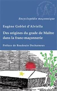 Des origines du grade de maître dans la franc-maçonnerie