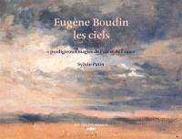 Eugène Boudin, les ciels : prodigieuses magies de l'air et de l'eau