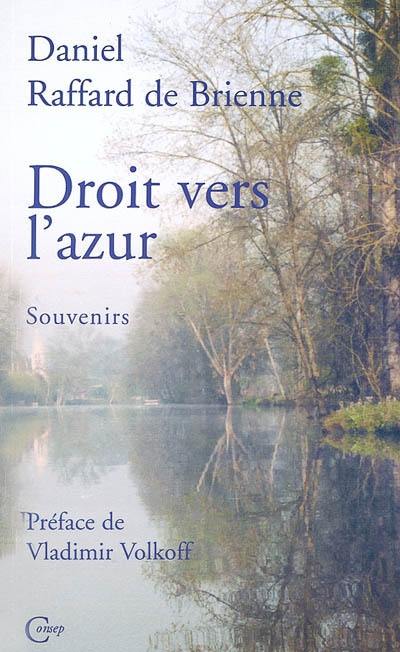 Droit vers l'azur