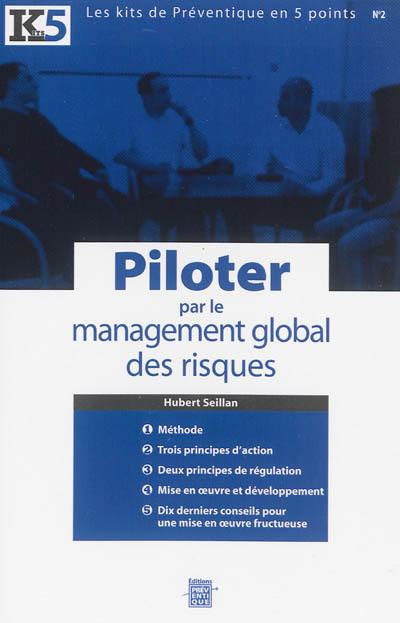 Piloter par le management global des risques