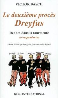 Le deuxième procès de Dreyfus : Rennes dans la tourmente : correspondance