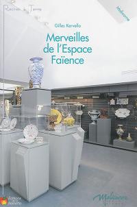 Merveilles de l'Espace Faïence : Malicorne