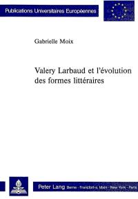 Valéry Larbaud et l'évolution des formes littéraires