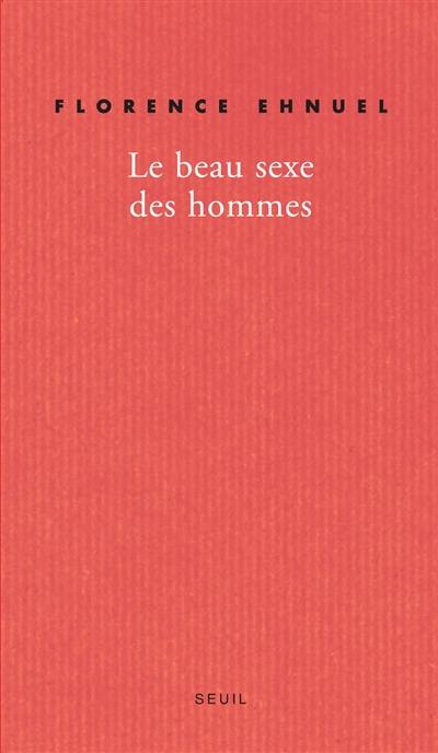 Le beau sexe des hommes