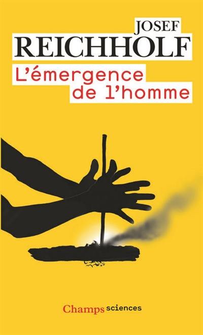 L'émergence de l'homme : l'apparition de l'homme et ses rapports avec la nature