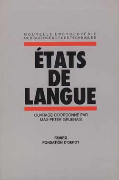 Etats de langue : peut-on penser une politique linguistique ?