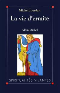 La Vie d'ermite