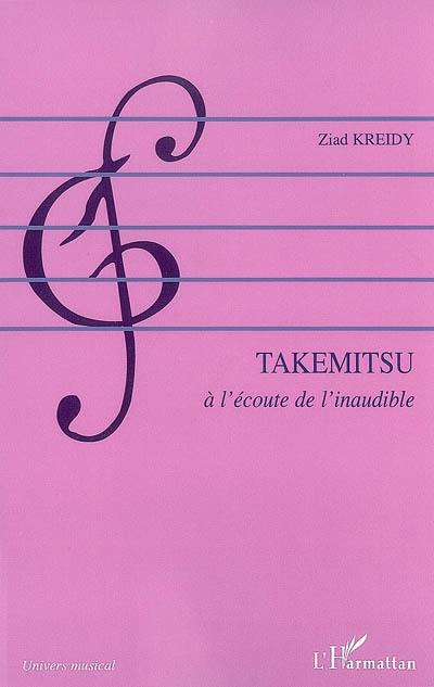 Takemitsu : à l'écoute de l'inoubliable