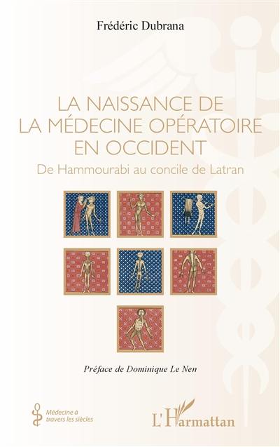 La naissance de la médecine opératoire en Occident : de Hammourabi au concile de Latran