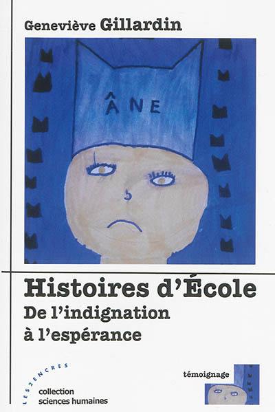 Histoires d'école : de l'indignation à l'espérance