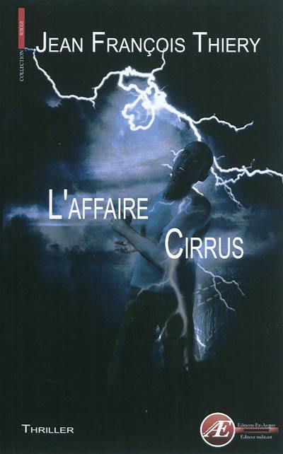 L'affaire Cirrus : thriller