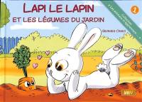 Lapi le lapin et les légumes du jardin. Topie la taupe et les sons