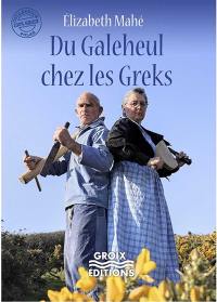 Du galeheul chez les Greks