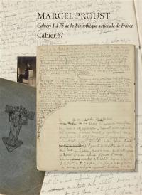 Cahiers 1 à 75 de la Bibliothèque nationale de France. Cahier 67 : Bibliothèque nationale de France, nouvelles acquisitions françaises 18317 : édition critique et génétique