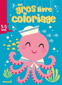 Mon gros livre de coloriage : pieuvre