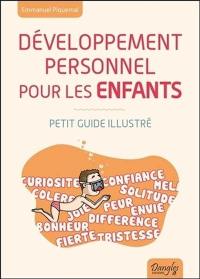 Développement personnel pour les enfants : petit guide illustré