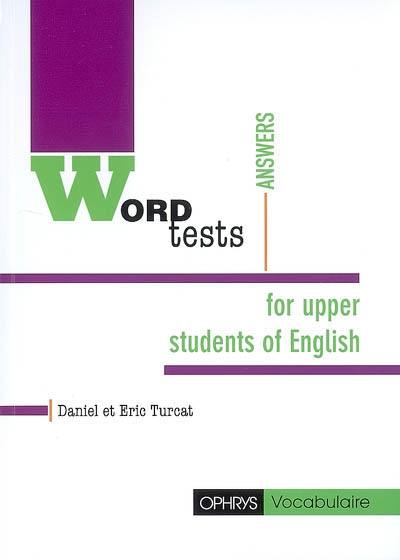 Word tests : for upper intermediate students of English : answers