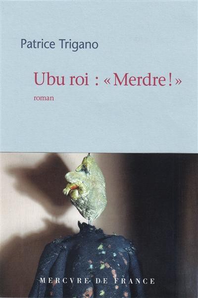 Ubu roi : merdre !