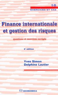 Finance internationale et gestion des risques : questions et exercices corrigés