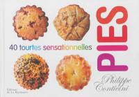 Pies : 40 tourtes sensationnelles