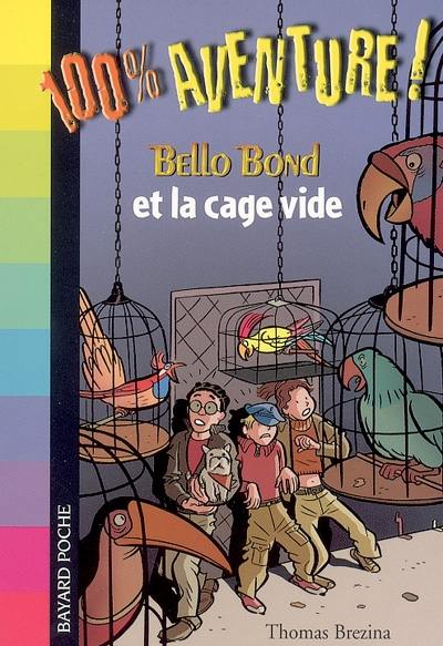 Bello Bond et la cage vide