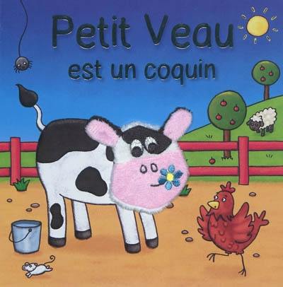 Petit veau est un coquin