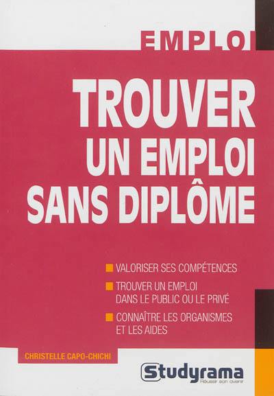 Trouver un emploi sans diplôme