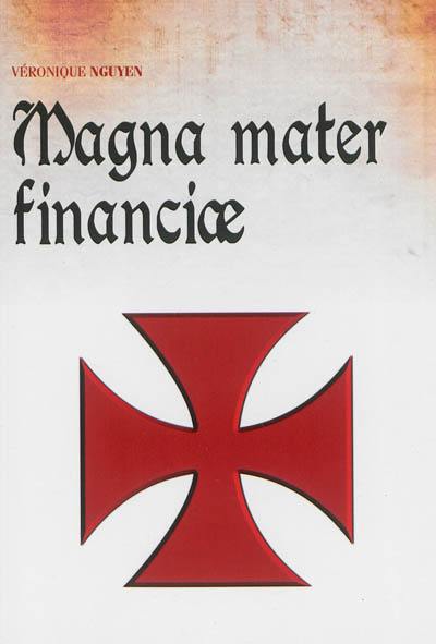 Magna mater financiae