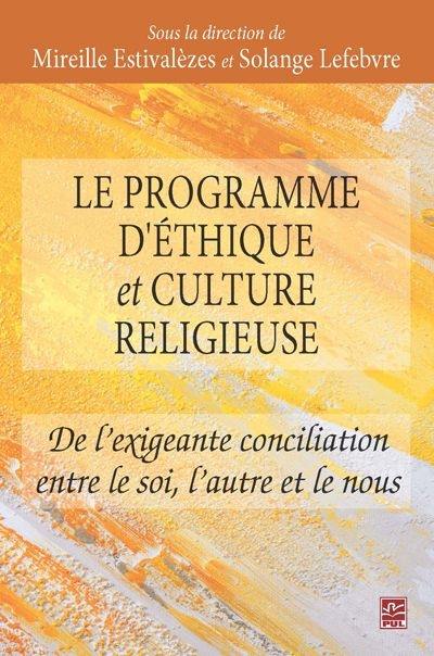 Le programme d'éthique et culture religieuse : de l'exigeante conciliation entre le soi, l'autre et le nous